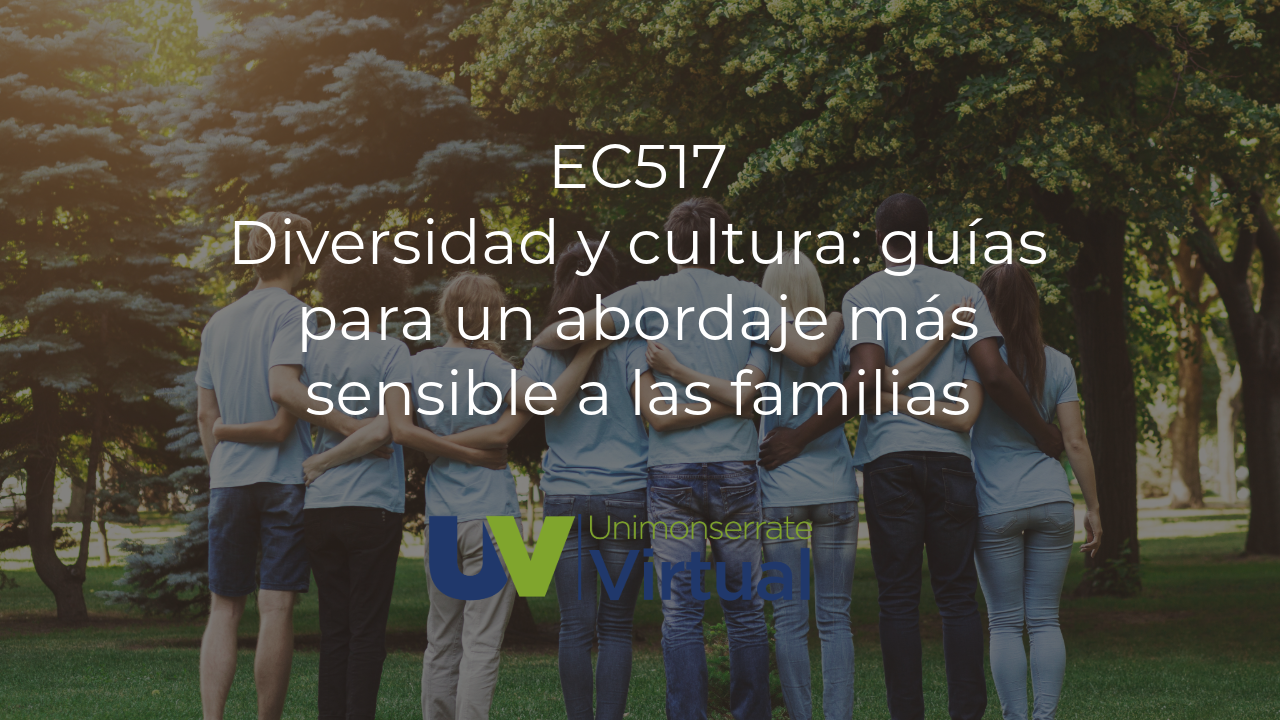 EC517	Diversidad y cultura: guías para un abordaje más sensible a las familias